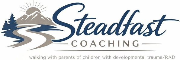 Steadfast Coaching — walking with parents of children with developmental trauma/RAD
